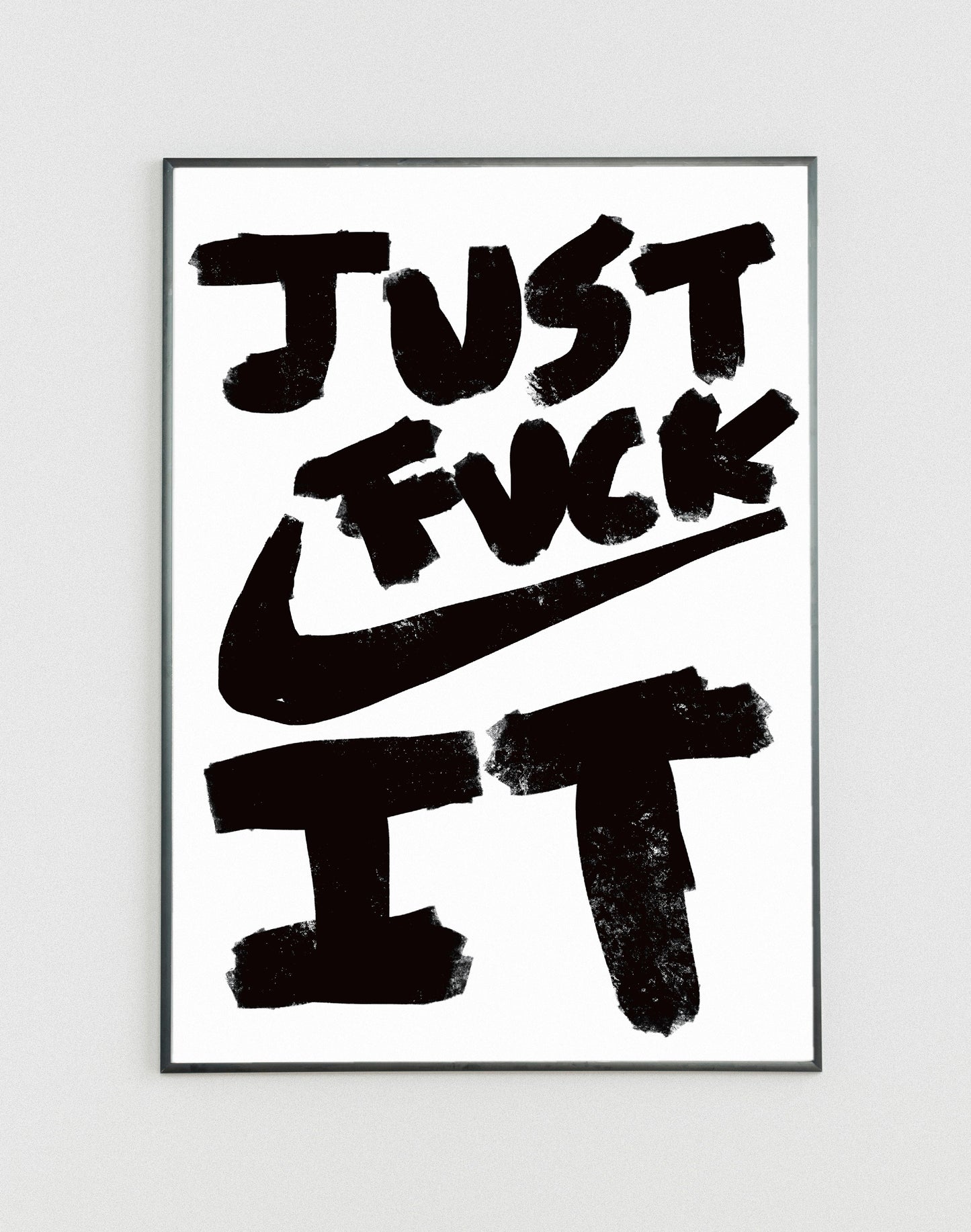 Nike Just fuck it poster