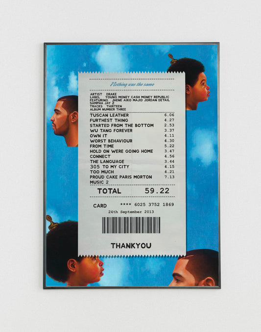 Drake Nothing was the same receipt poster